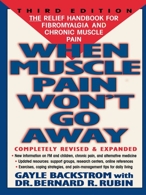 Title details for When Muscle Pain Won't Go Away by Gayle Backstrom - Available